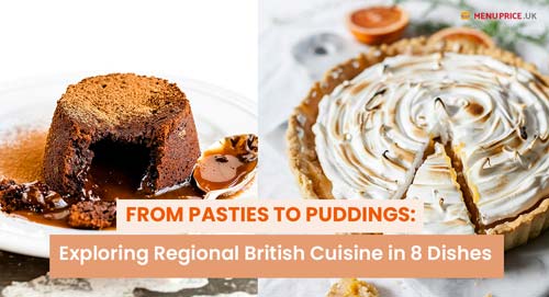 From Pasties to Puddings: Exploring Regional British Cuisine in 8 Dishes